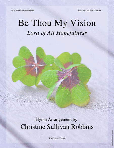 Be Thou My Vision Lord Of All Hopefulness Sheet Music