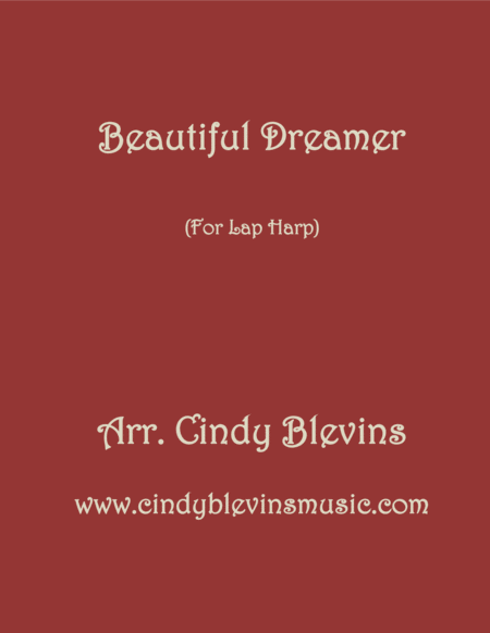 Beautiful Dreamer Arranged For Lap Harp From My Book Classic With A Side Of Nostalgia Lap Harp Version Sheet Music