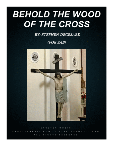 Free Sheet Music Behold The Wood Of The Cross For Sab