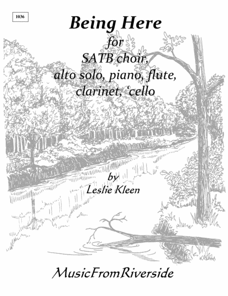 Free Sheet Music Being Here For Satb Choir Alto Solo Piano Flute Bb Clarinet And Cello