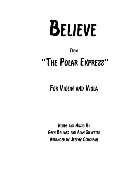 Free Sheet Music Believe From The Polar Express For Violin And Viola