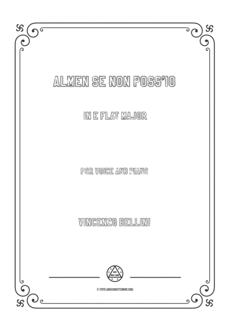 Free Sheet Music Bellini Almen Se Non Poss Io In E Flat Major For Voice And Piano