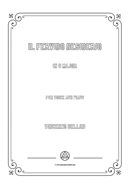 Bellini Il Fervido Desiderio In B Major For Voice And Piano Sheet Music