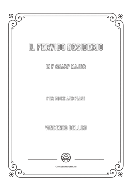 Bellini Il Fervido Desiderio In F Sharp Major For Voice And Piano Sheet Music