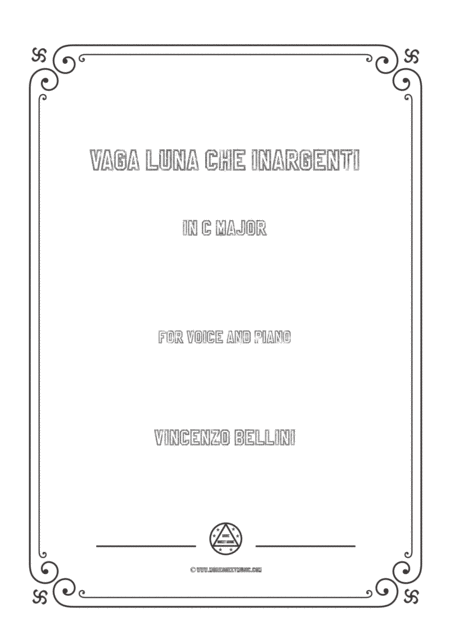 Bellini Vaga Luna Che Inargenti In C Major For Voice And Piano Sheet Music