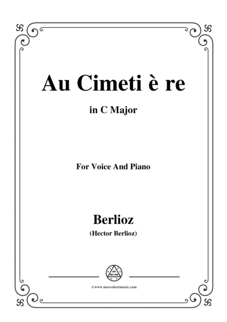 Berlioz Au Cimetire In C Major For Voice And Piano Sheet Music