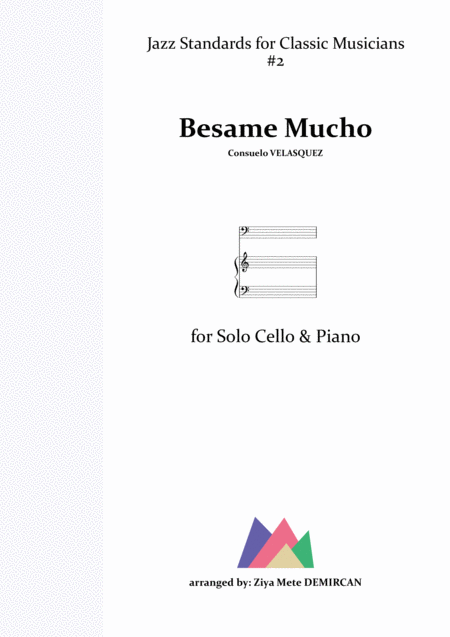 Besame Mucho Kiss Me Much For Cello Piano Sheet Music