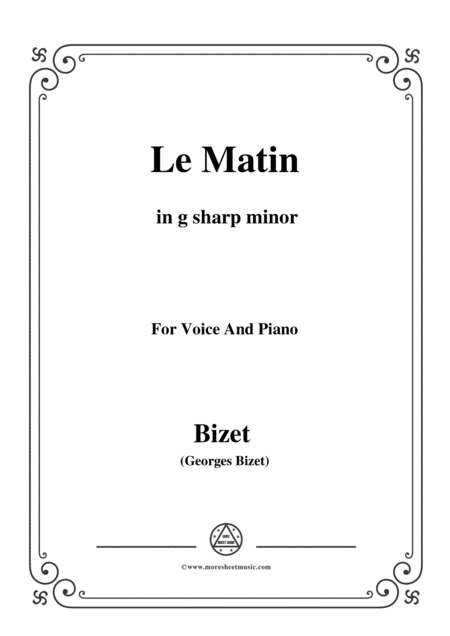 Free Sheet Music Bizet Le Matin In G Sharp Minor For Voice And Piano