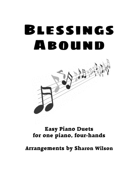 Blessings Abound Easy Piano Duets For 1 Piano 4 Hands Sheet Music