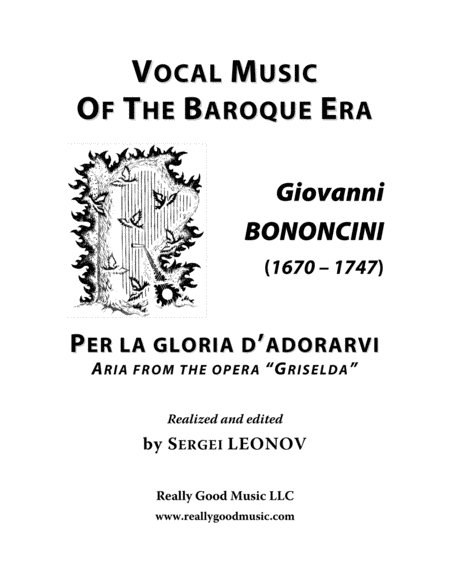 Bononcini Giovanni Per La Gloria D Adorarvi Aria From The Opera Griselda Arranged For Voice And Piano D Major Sheet Music