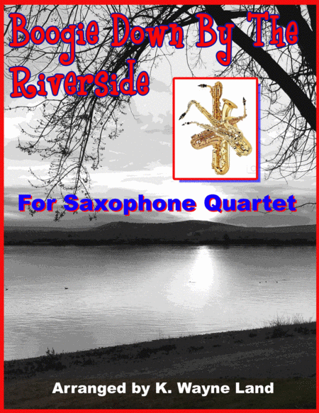 Boogie Down By The Riverside Sax Quartet Sheet Music