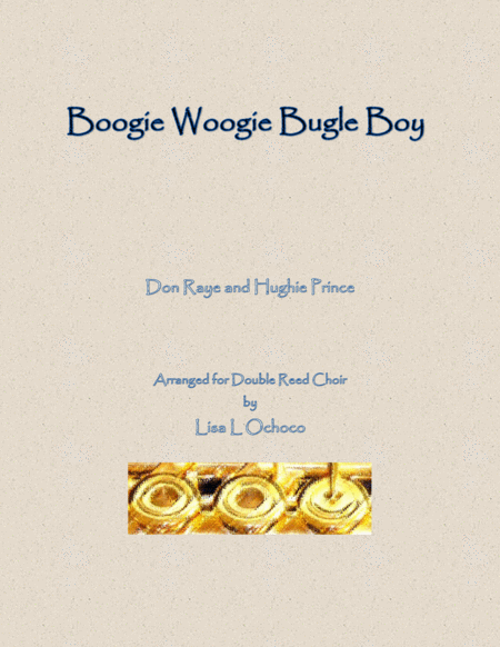 Boogie Woogie Bugle Boy For Double Reed Choir Sheet Music