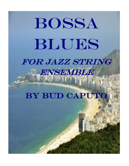 Bossa Blues For Jazz String Ensemble Sheet Music