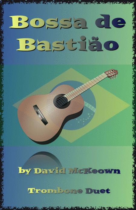 Bossa De Bastio For Trombone Duet Sheet Music