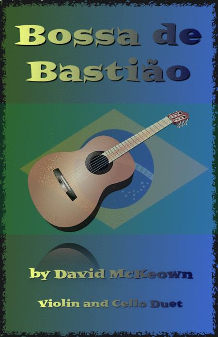 Free Sheet Music Bossa De Bastio For Violin And Cello Duet