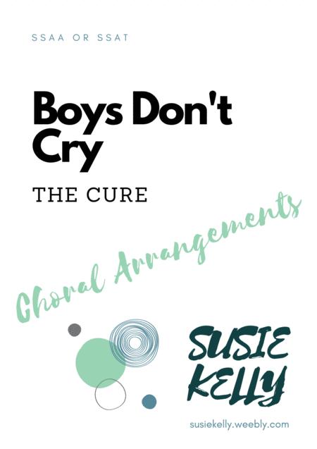 Boys Dont Cry The Cure Ssaa Ssat Sheet Music