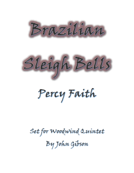 Brazilian Sleigh Bells Set For Woodwind Quintet Sheet Music