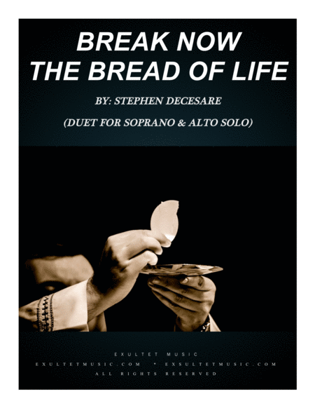 Break Now The Bread Of Life Duet For Soprano And Alto Solo Sheet Music