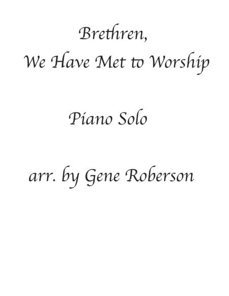 Brethren We Have Met To Worship Piano Solo Sheet Music