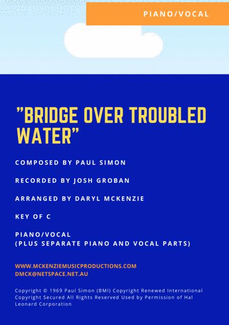 Bridge Over Troubled Water Josh Groban Piano Vocal Key Of C Sheet Music