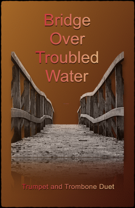 Bridge Over Troubled Water Trumpet And Trombone Duet Sheet Music