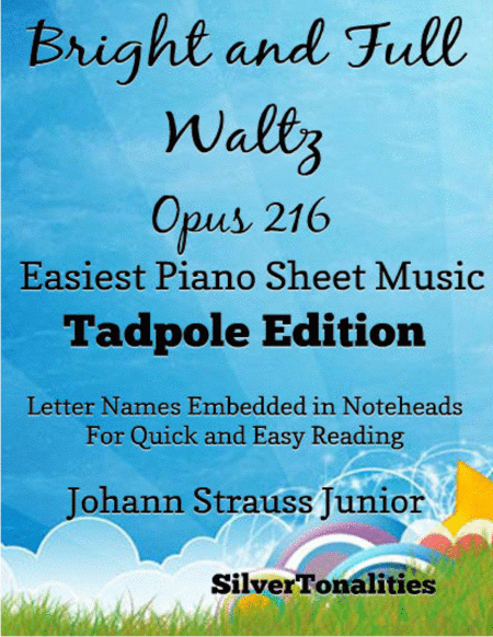 Free Sheet Music Bright And Full Waltz Opus 216 Easy Piano Sheet Music Tadpole Edition