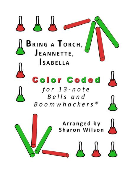 Bring A Torch Jeannette Isabella For 13 Note Bells And Boomwhackers With Color Coded Notes Sheet Music