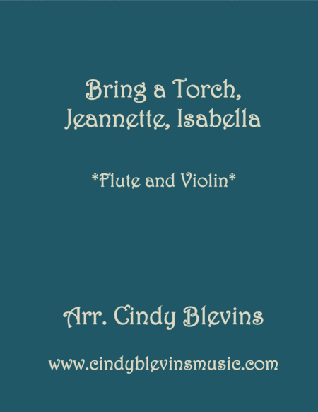 Free Sheet Music Bring A Torch Jeannette Isabella For Flute And Violin