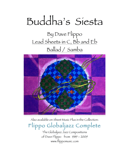 Buddhas Siesta The Globaljazz Series Asian Latin Jazz Fusion Lead Sheets In C Bb And Eb Sheet Music