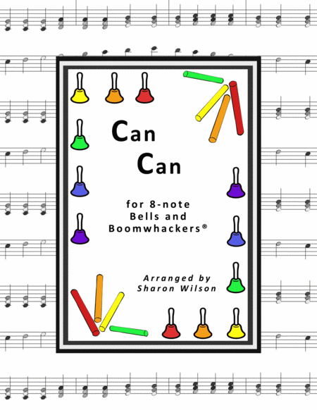 Can Can For 8 Note Bells And Boomwhackers With Black And White Notes Sheet Music