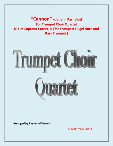 Free Sheet Music Cannon Johann Pachebel Trumpet Choir Quartet E Flat Soprano Cornet B Flat Trumpet Flugelhorn And Bass Trumpet