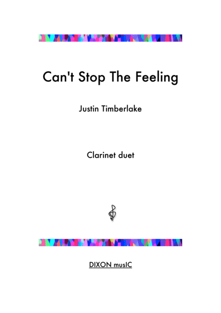 Free Sheet Music Cant Stop The Feeling Arrangement For Two Clarinets
