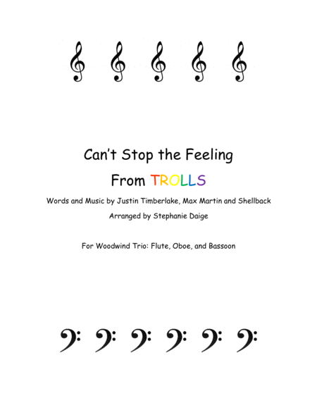 Free Sheet Music Cant Stop The Feeling From Trolls For Woodwind Trio Flute Oboe Bassoon