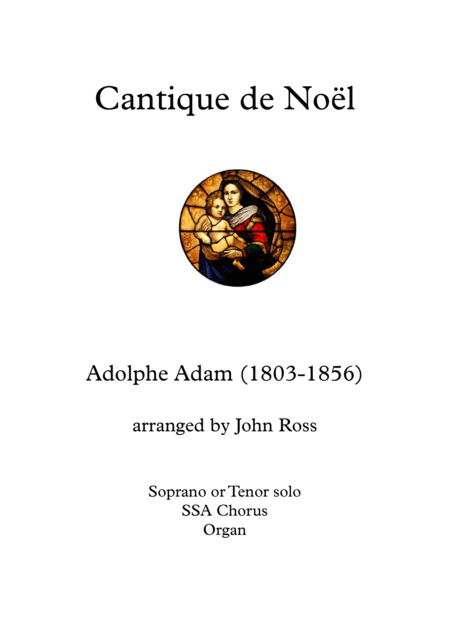 Cantique De Nol Soprano Or Tenor Soloist Ssa Choir Organ Sheet Music