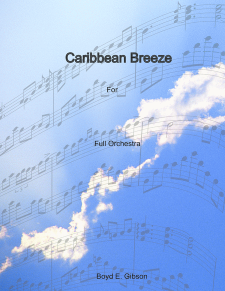 Free Sheet Music Caribbean Breeze Full Orchestra