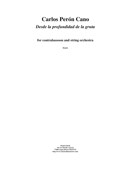 Carlos Pern Cano Desde La Profundidad De La Gruta For Contrabassoon And String Orchestra Score And Complete Parts Sheet Music