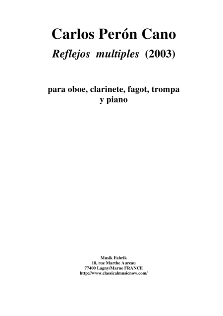 Carlos Pern Cano Reflejos Multiples 2003 For Oboe Bb Clarinet Bassoon Horn And Piano Sheet Music