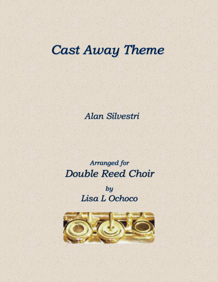 Free Sheet Music Cast Away Theme For Double Reed Choir