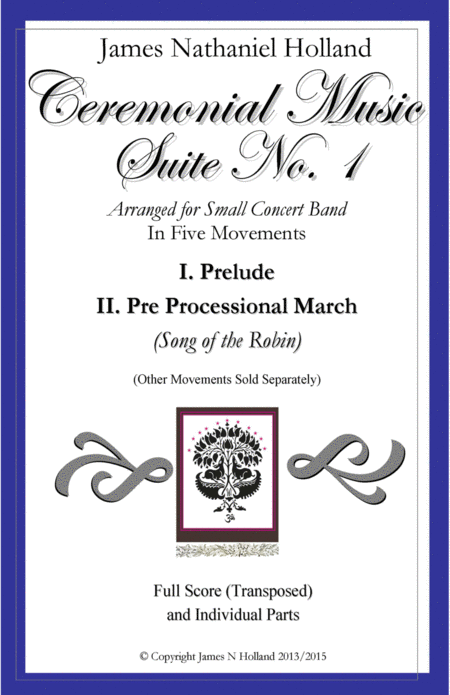 Free Sheet Music Ceremonial Music Suite No 1 Prelude And Preprocessional March Arranged For Band