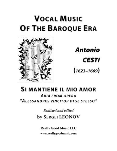 Cesti Antonio Si Mantiene Il Mio Amor Aria From The Opera Alessandro Vincitor Di Se Stesso Arranged For Voice And Piano D Minor Sheet Music