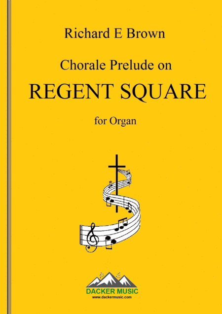 Free Sheet Music Chorale Prelude On Regent Square