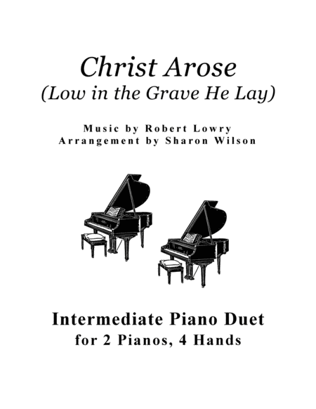 Free Sheet Music Christ Arose 2 Pianos 4 Hands Duet
