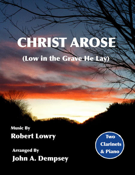 Christ Arose Nocturne Trio For Two Clarinets And Piano Sheet Music