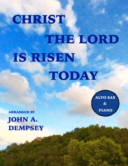 Free Sheet Music Christ The Lord Is Risen Today Alto Sax And Piano