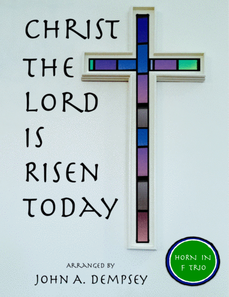 Free Sheet Music Christ The Lord Is Risen Today Brass Trio For Horn In F