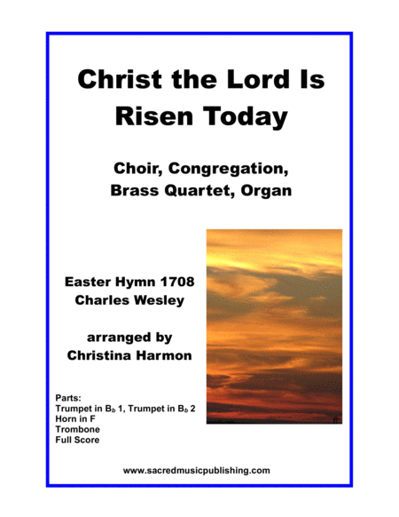 Free Sheet Music Christ The Lord Is Risen Today Choir Congregation Brass Quartet And Organ