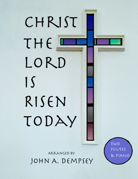 Christ The Lord Is Risen Today Trio For Two Flutes And Piano Sheet Music