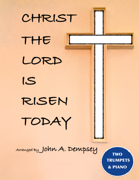 Free Sheet Music Christ The Lord Is Risen Today Trio For Two Trumpets And Piano