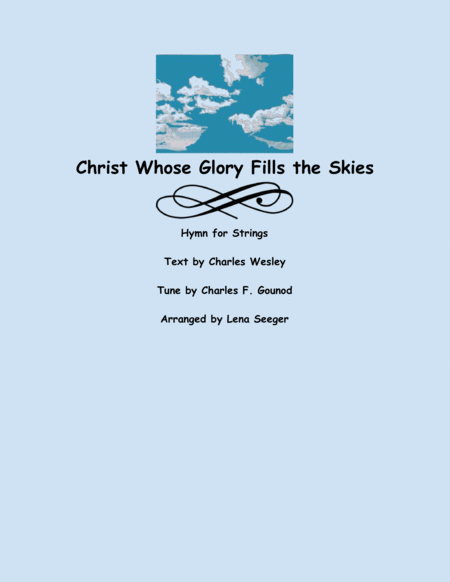 Christ Whose Glory Fills The Skies Sheet Music