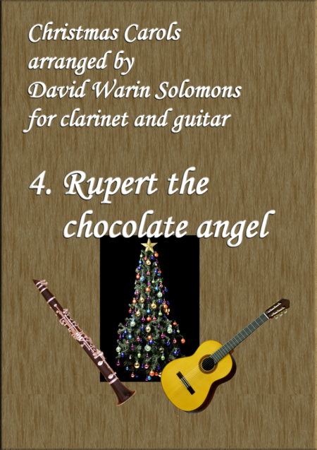 Christmas Carols For Clarinet And Guitar No 4 Rupert The Chocolate Angel Sheet Music